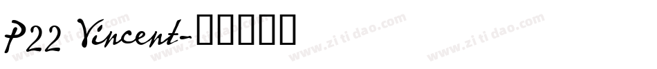 P22 Vincent字体转换